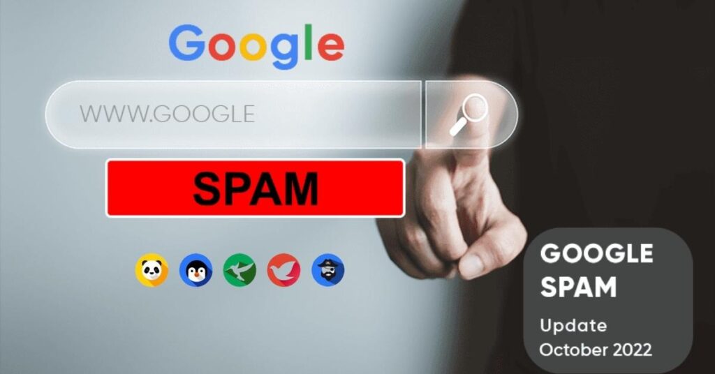 Google Spam Update October 2022 – Causes of Punishments and damage control strategy