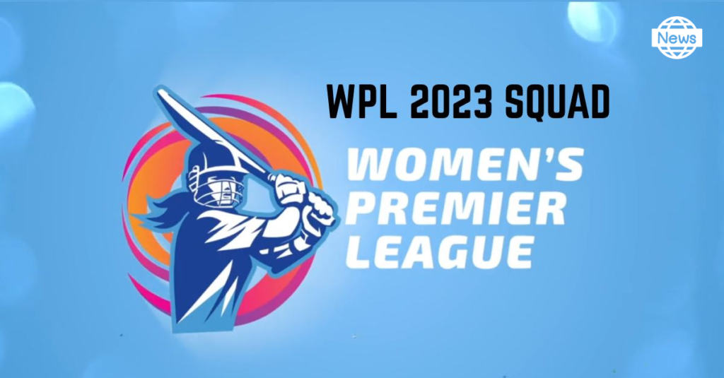 WPL 2023: Complete squad lists for all five teams