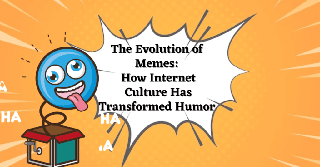 The Evolution of Memes