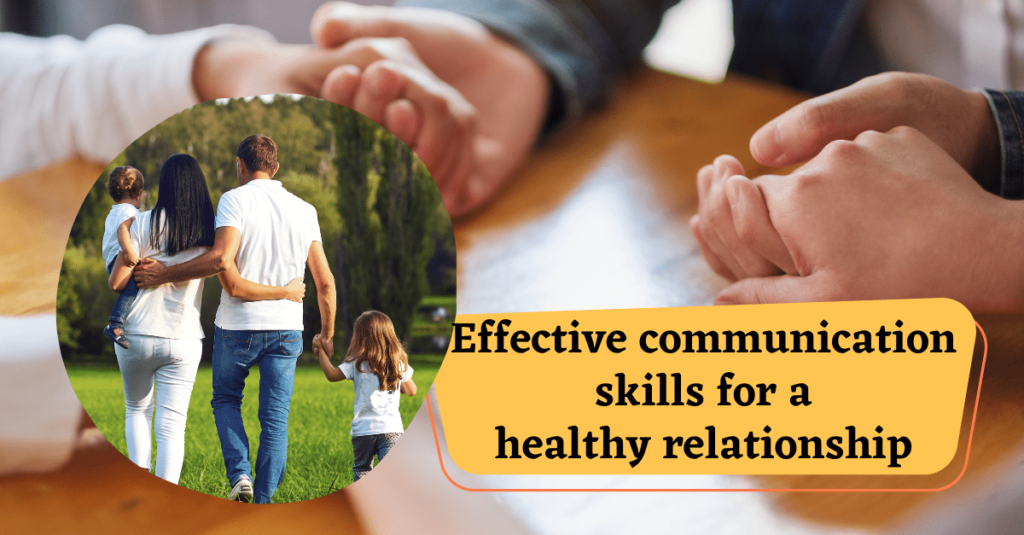 Effective Communication skills for a healthy relationship