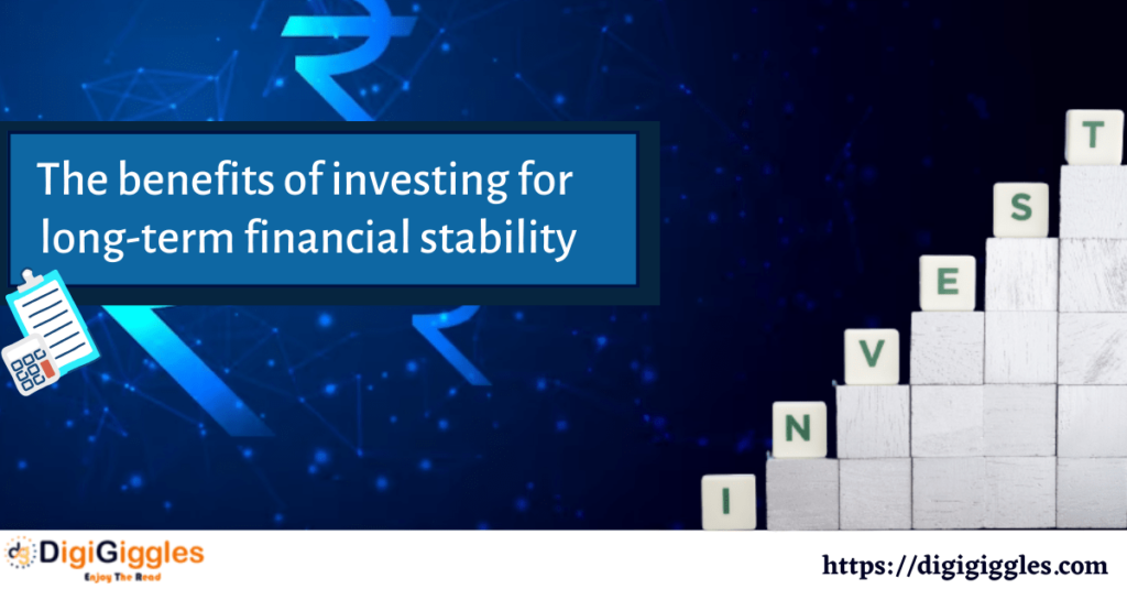 <strong></img>The benefits of investing for long-term financial stability</strong>