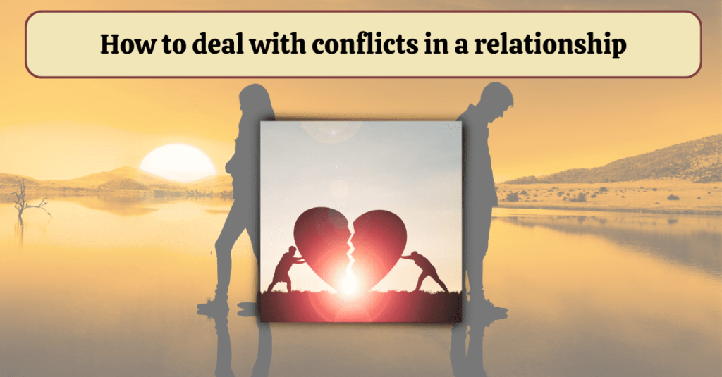 How to deal with conflicts in a relationship