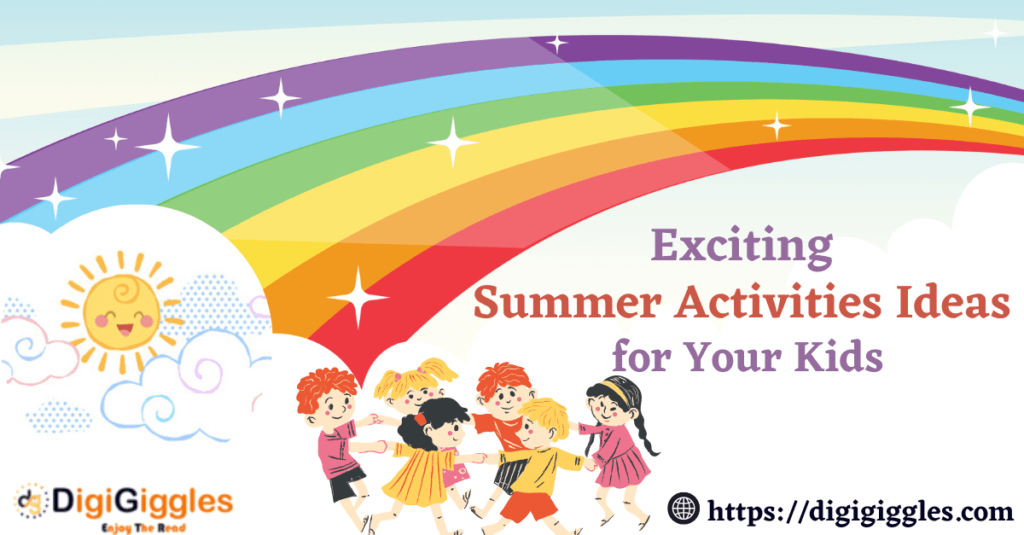 Exciting Summer Activities Ideas for Your Kids