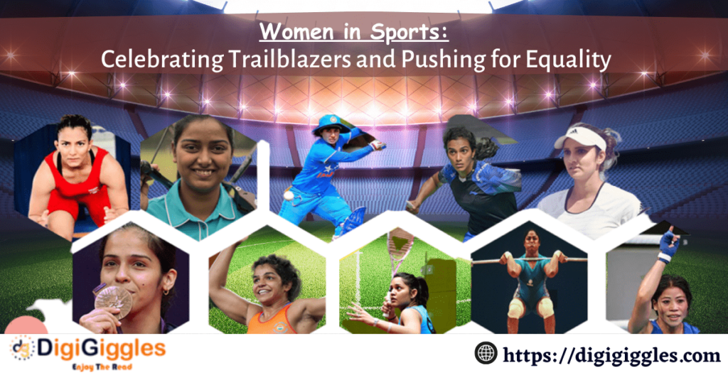 Women in Sports: Celebrating Trailblazers and Pushing for Equality