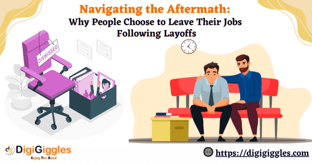 Why People Choose to Leave Their Jobs Following Layoffs