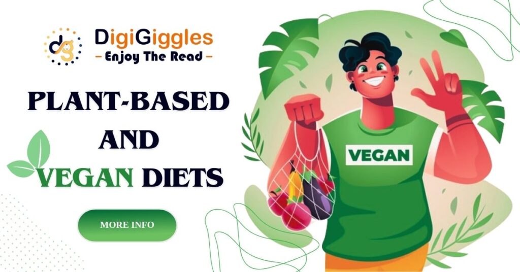 Plant based and vegan diets