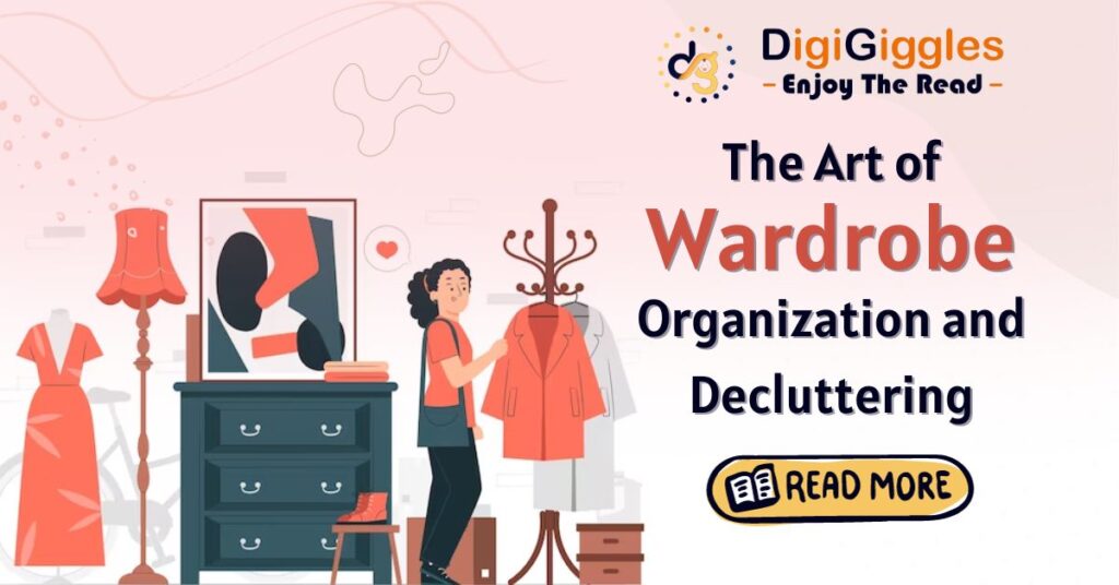 The Art of Wardrobe Organization and Decluttering