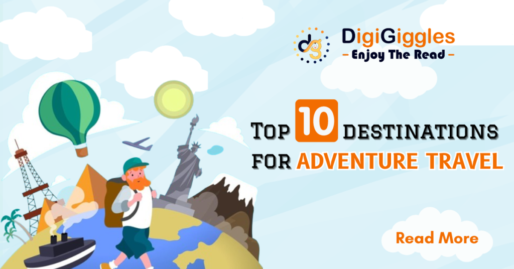 Unleash Your Inner Adventurer: Top 10 Destinations for an Epic Adventure