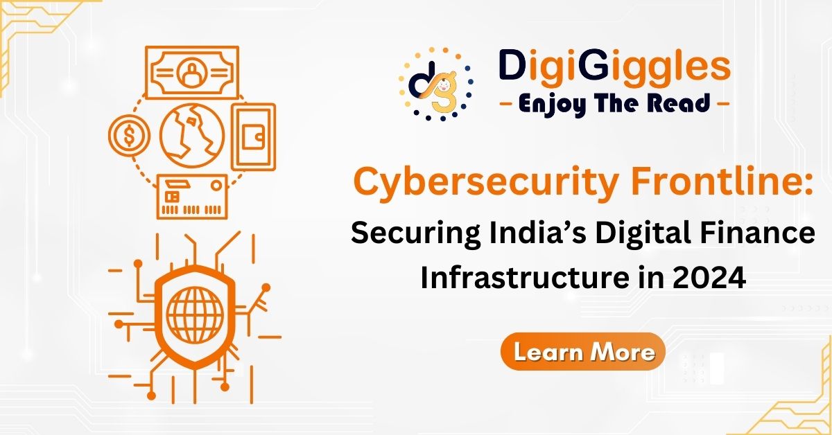 Cybersecurity Frontline: Securing India’s Digital Finance ...