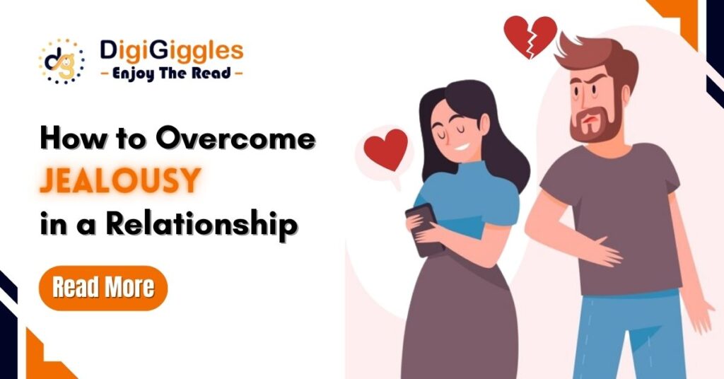 Understanding and Overcoming Jealousy in Relationships